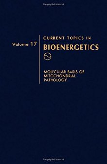 Current Topics in  Bioenergetics, Volume 17: Molecular Basis of Mitochondrial Pathology