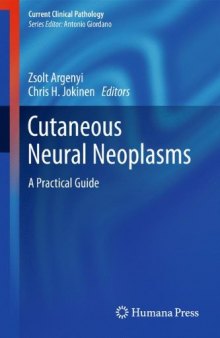 Cutaneous Neural Neoplasms: A Practical Guide