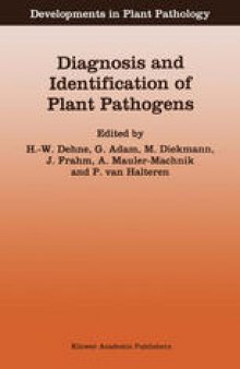 Diagnosis and Identification of Plant Pathogens: Proceedings of the 4th International Symposium of the European Foundation for Plant Pathology, September 9–12, 1996, Bonn, Germany