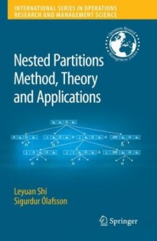 Nested Partitions Method, Theory and Applications (International Series in Operations Research & Management Science)