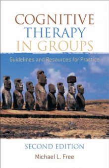 Cognitive Therapy in Groups: Guidelines and Resources for Practice, Second Edition