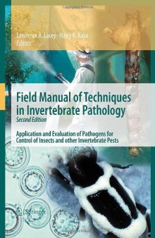 Field Manual of Techniques in Invertebrate Pathology: Application and evaluation of pathogens for control of insects and other invertebrate pests