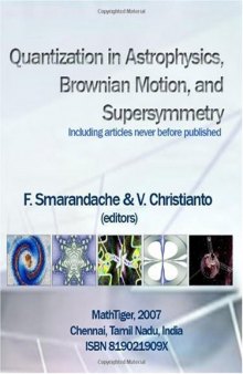 Quantization in Astrophysics, Brownian Motion, and Supersymmetry