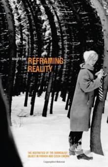 Reframing reality : the aesthetics of the surrealist object in French and Czech cinema