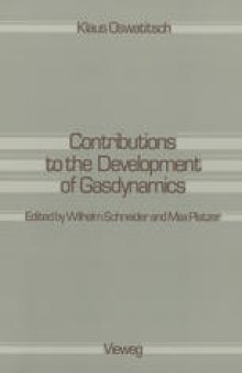 Contributions to the Development of Gasdynamics: Selected Papers, Translated on the Occasion of K. Oswatitsch’s 70th Birthday