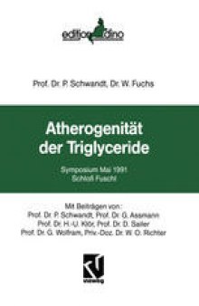 Atherogenität der Triglyceride: Symposium Mai 1991 Schloß Fuschl