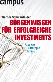 Börsenwissen für erfolgreiche Investments. Analyse, Strategie, Timing