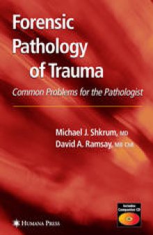 Forensic Pathology of Trauma: Common Problems for the Pathologist