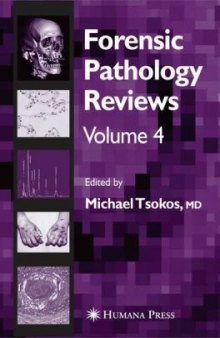 Forensic Pathology Reviews Volume 4 (Forensic Pathology Reviews)