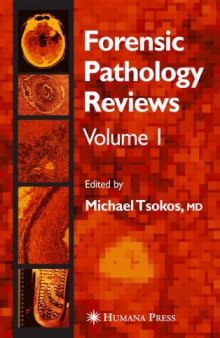 Forensic Pathology Reviews, Volume 1