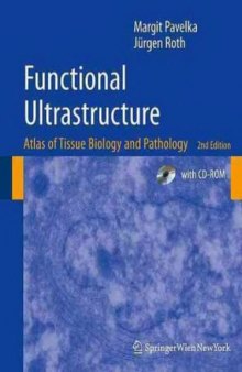 Functional ultrastructure : Atlas of tissue biology and pathology