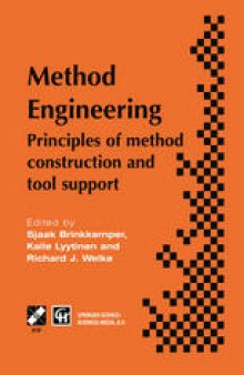 Method Engineering: Principles of method construction and tool support