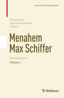 Menahem Max Schiffer: Selected Papers Volume 1