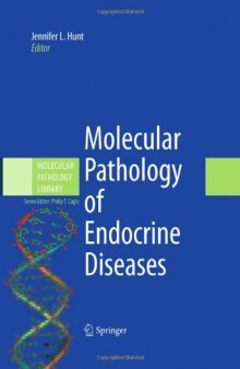 Molecular Pathology of Endocrine Diseases, Volume 3 (Molecular Pathology Library)