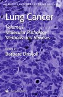 Lung Cancer: Volume 1: Molecular Pathology Methods and Reviews