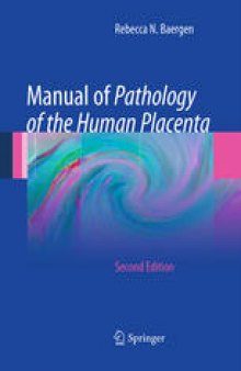 Manual of Pathology of the Human Placenta: Second Edition