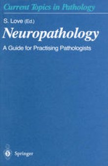 Neuropathology: A Guide for Practising Pathologists
