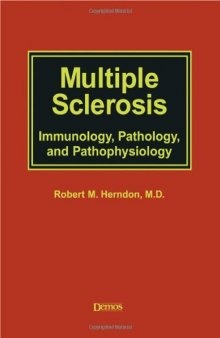 Multiple Sclerosis: Immunology, Pathology and Pathophysiology