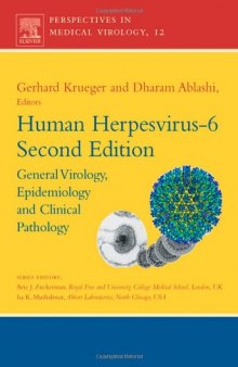 Human Herpesvirus-6, Second Edition: General Virology, Epidemiology and Clinical Pathology