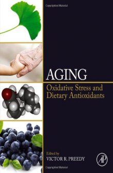 Aging. Oxidative Stress and Dietary Antioxidants