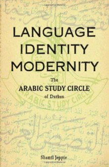Language identity modernity: the Arabic Study Circle of Durban  