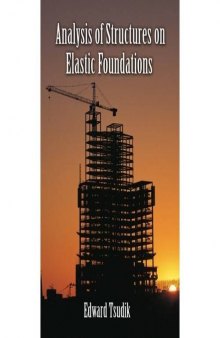 Analysis of structures on elastic foundations