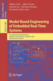 Model-Based Engineering of Embedded Real-Time Systems: International Dagstuhl Workshop, Dagstuhl Castle, Germany, November 4-9, 2007. Revised Selected Papers