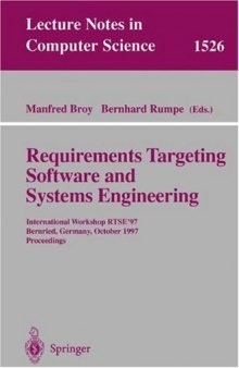Requirements Targeting Software and Systems Engineering: International Workshop RTSE ’97, Bernried, Germany, October 12-14, 1997
