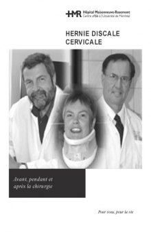 Hernie discale cervicale : avant, pendant et apres la chirurgie