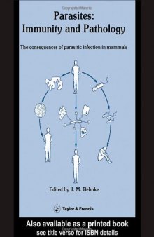 Parasites: Immunity And Pathology: The Consequences Of Parasitic Infections In Mammals
