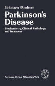 Parkinson’s Disease: Biochemistry, Clinical Pathology, and Treatment
