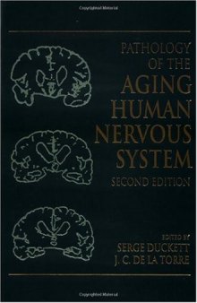 Pathology of the Aging Human Nervous System, 2nd edition