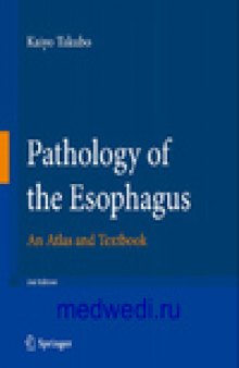 Pathology of the Esophagus. An Atlas and Textbook