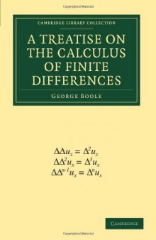 A Treatise on the Calculus of Finite Differences (Cambridge Library Collection - Mathematics)
