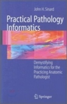 Practical Pathology Informatics