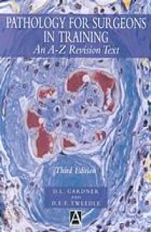 Pathology for surgeons in training : an A-Z revision text