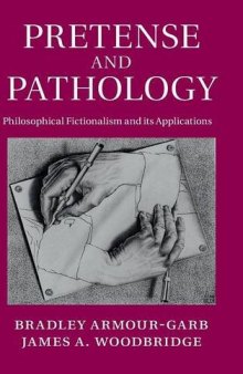 Pretense and pathology : philosophical fictionalism and its applications
