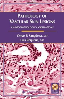 Pathology of Vascular Skin Lesions (Current Clinical Pathology)