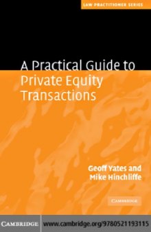 A Practical Guide to Private Equity Transactions (Law Practitioner Series)
