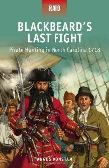 Blackbeard's Last Fight - Pirate Hunting in North Carolina 1718