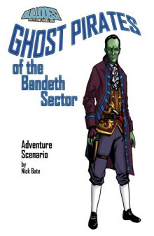 Bulldogs! Ghost Pirates of the Bandeth Sector