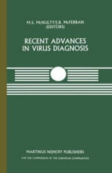 Recent Advances in Virus Diagnosis: A Seminar in the CEC Programme of Coordination of Research on Animal Pathology, held at the Veterinary Research Laboratories, Belfast, Northern Ireland, September 22–23, 1983