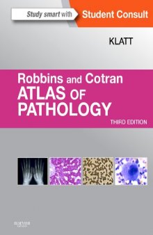 Robbins and Cotran Atlas of Pathology, 3e