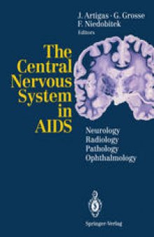 The Central Nervous System in AIDS: Neurology · Radiology · Pathology · Ophthalmology