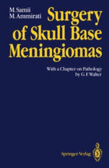 Surgery of Skull Base Meningiomas: With a Chapter on Pathology by G. F. Walter