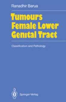 Tumours of the Female Lower Genital Tract: Classification and Pathology