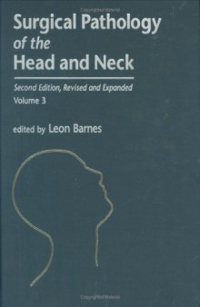 Surgical Pathology of the Head and Neck, Second Edition, Revised, and Expanded: Volume 3