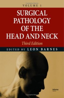 Surgical Pathology of the Head and Neck, Volume 1, 3rd Edition