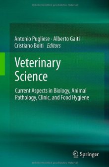 Veterinary Science: Current Aspects in Biology, Animal Pathology, Clinic and Food Hygiene
