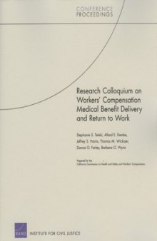 Research Colloquium on Workers' Compensation Medical Benefit Delivery and Return-to-Work